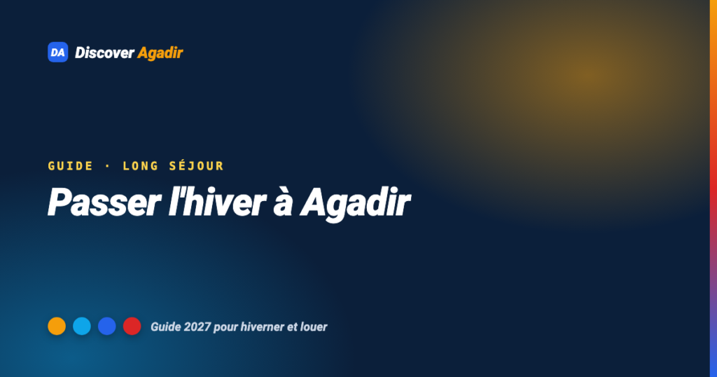Passer l'hiver à Agadir